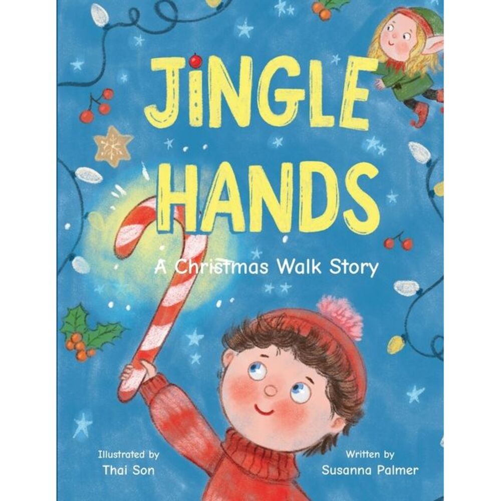 Jingle Hands: A Christmas Walk Story -- Palmer